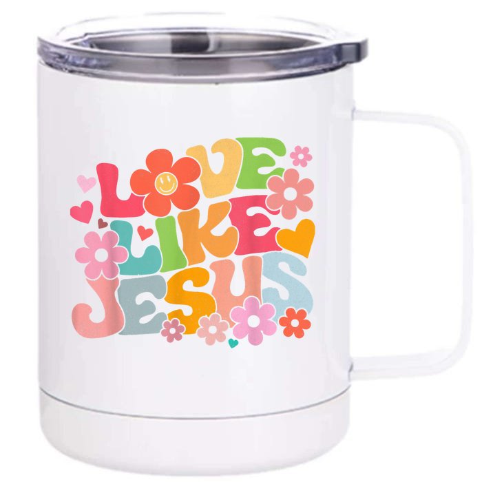 Love Like Jesus Christian Bible Verse Trendy Floral Front & Back 12oz Stainless Steel Tumbler Cup