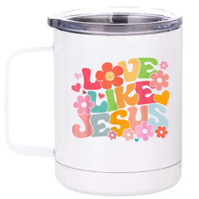 Love Like Jesus Christian Bible Verse Trendy Floral Front & Back 12oz Stainless Steel Tumbler Cup