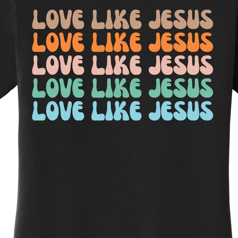 Love Like Jesus Retro Colorful Christian Women's T-Shirt