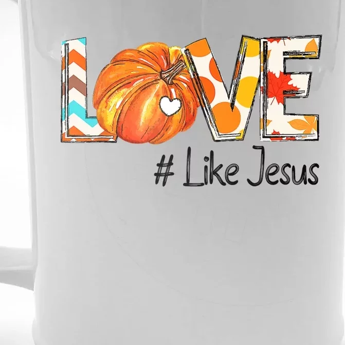 Love Like Jesus Fall For Jesus Pumpkin Thanksgiving Front & Back Beer Stein