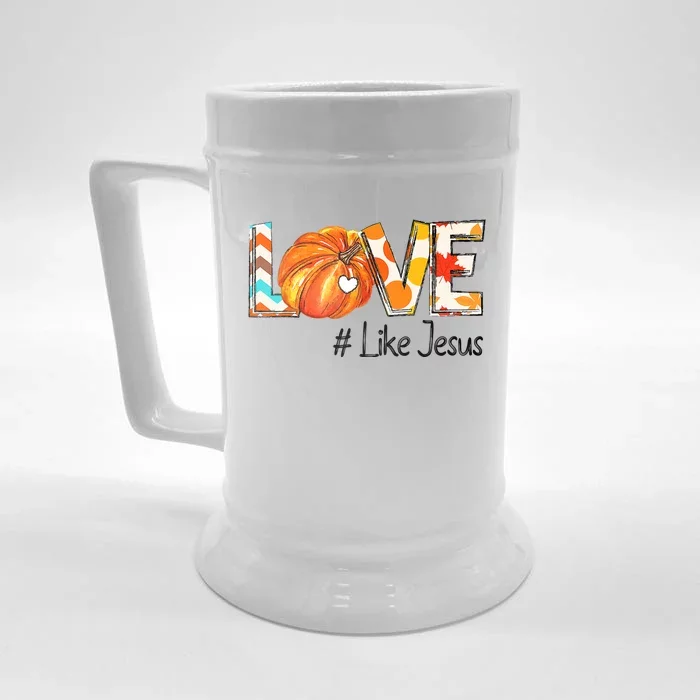 Love Like Jesus Fall For Jesus Pumpkin Thanksgiving Front & Back Beer Stein