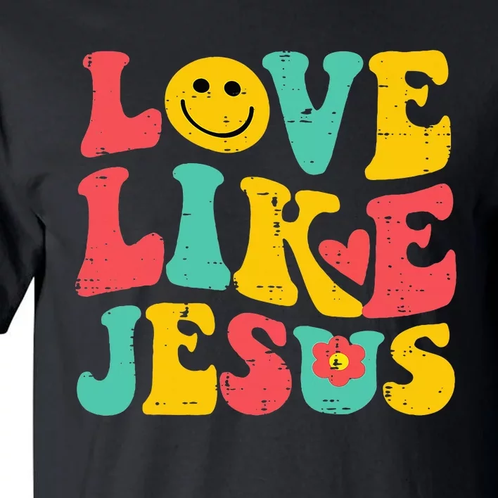 Love Like Jesus Retro God Religious Christian Tall T-Shirt