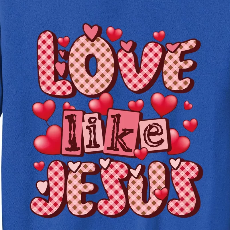 Love Like Jesus Valentine's Day Red Plaid Hearts Christian Gift Sweatshirt