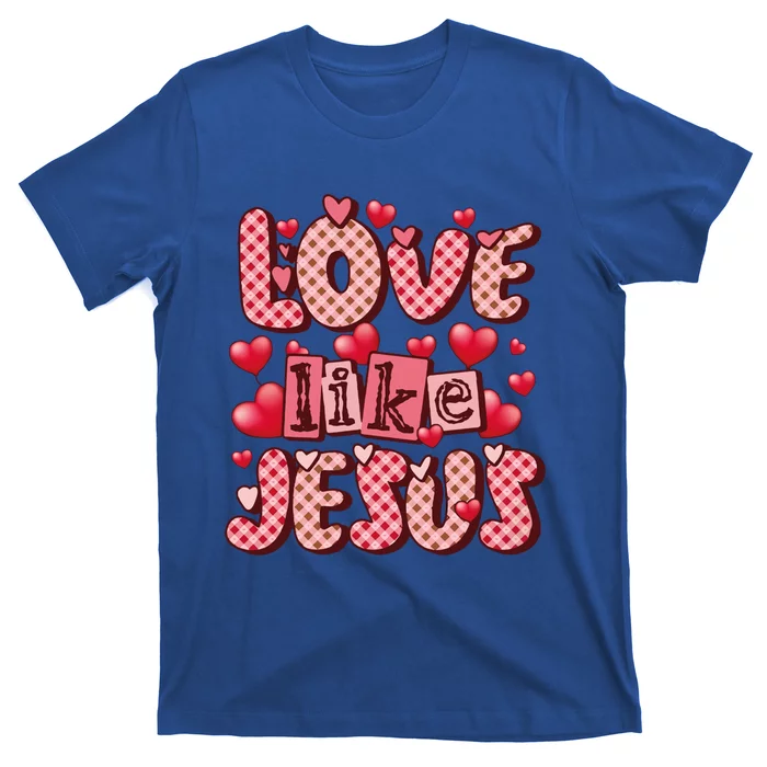 Love Like Jesus Valentine's Day Red Plaid Hearts Christian Gift T-Shirt