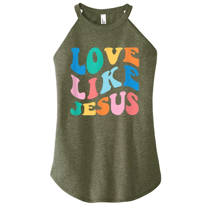 Love Like Jesus Graphic Tee Women’s Perfect Tri Rocker Tank