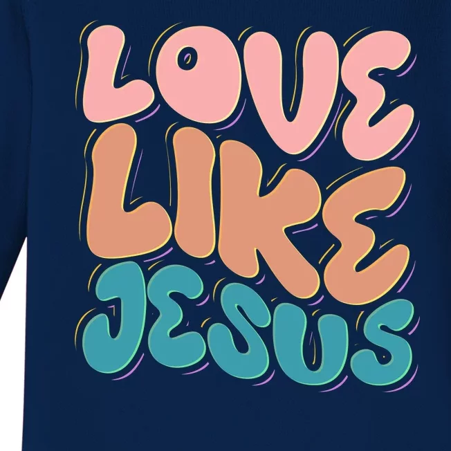 Love Like Jesus Baby Long Sleeve Bodysuit