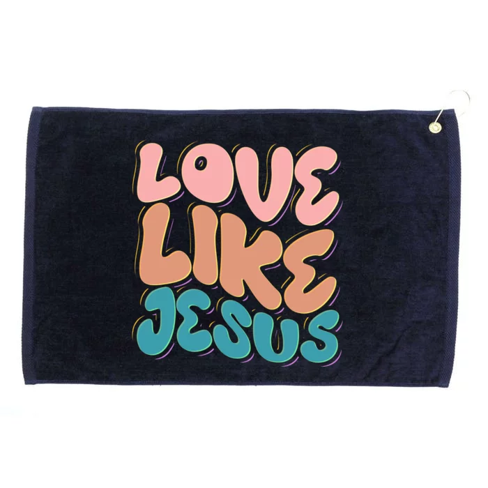 Love Like Jesus Grommeted Golf Towel