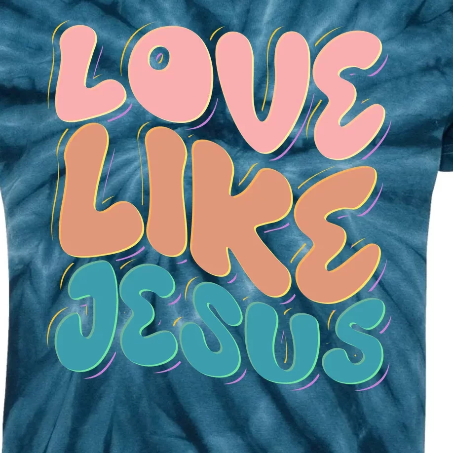 Love Like Jesus Kids Tie-Dye T-Shirt