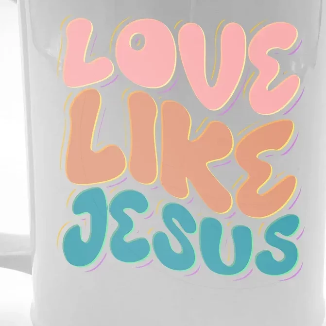 Love Like Jesus Front & Back Beer Stein