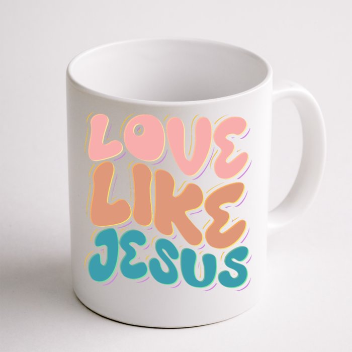 Love Like Jesus Front & Back Coffee Mug