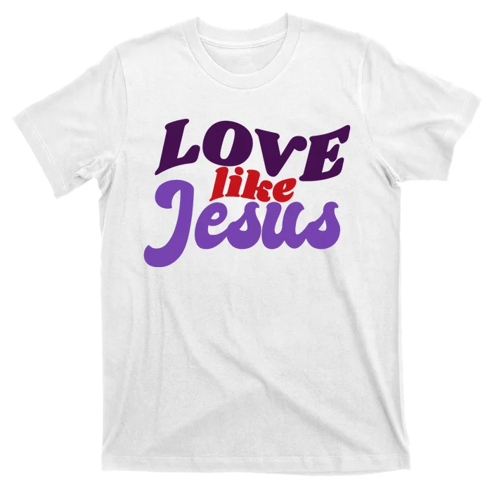 Love Like Jesus Retro T-Shirt