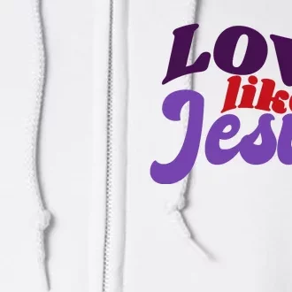 Love Like Jesus Retro Full Zip Hoodie