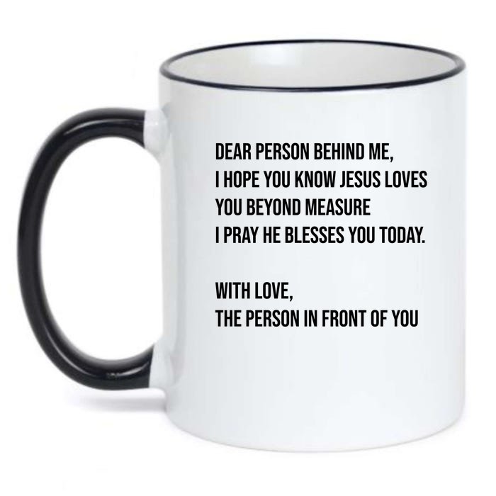 Love Like Jesus Dear Person Behind Me Christian Front & Back Black Color Changing Mug