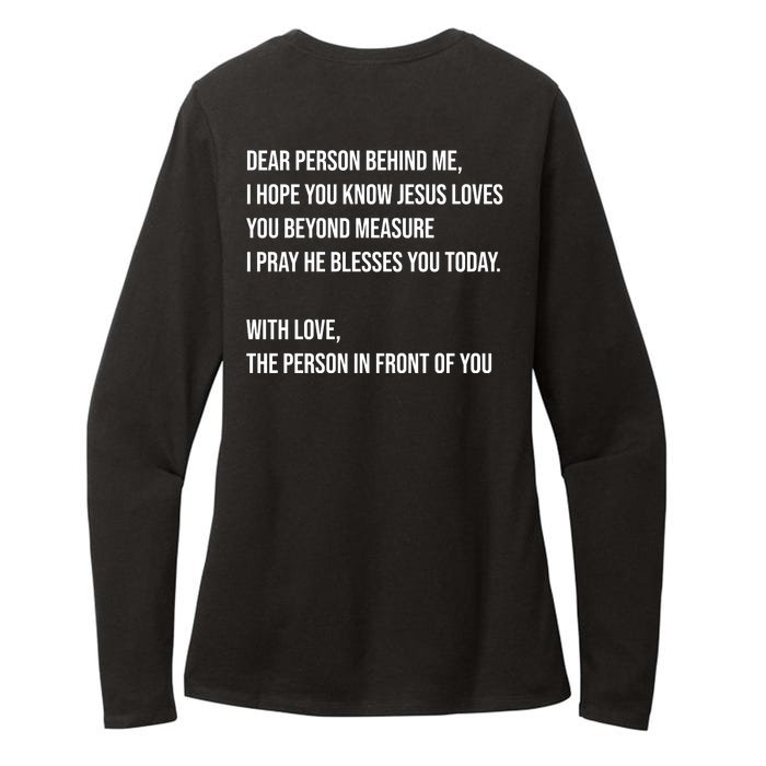 Love Like Jesus Dear Person Behind Me Christian Front & Back Womens CVC Long Sleeve Shirt