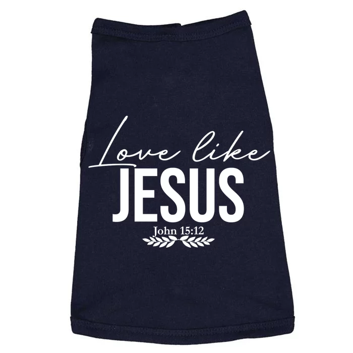 Love Like Jesus Dear Person Behind Me Christian Front & Back Doggie Tank