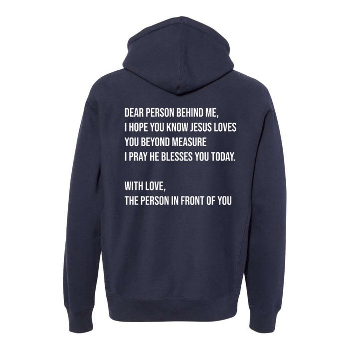 Love Like Jesus Dear Person Behind Me Christian Premium Hoodie