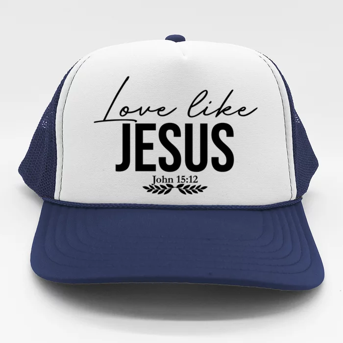 Love Like Jesus Dear Person Behind Me Christian Front & Back Trucker Hat