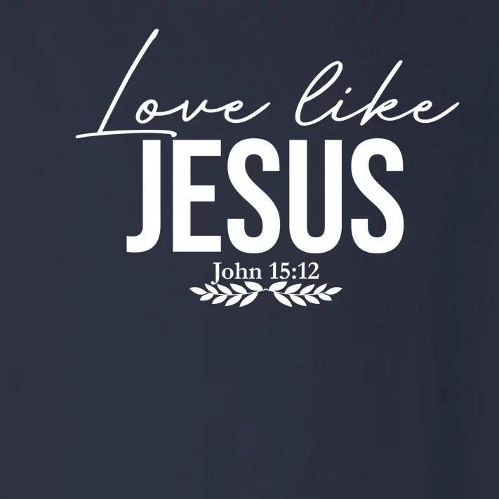 Love Like Jesus Dear Person Behind Me Christian Front & Back Toddler Long Sleeve Shirt