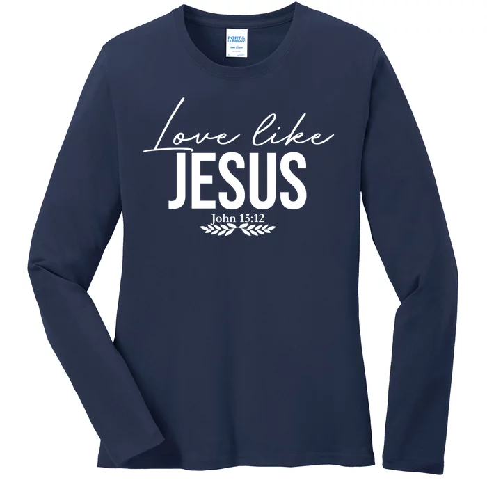 Love Like Jesus Dear Person Behind Me Christian Front & Back Ladies Long Sleeve Shirt