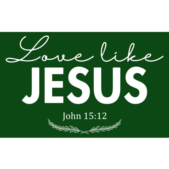 Love Like Jesus John 15:12 Christianity Bumper Sticker