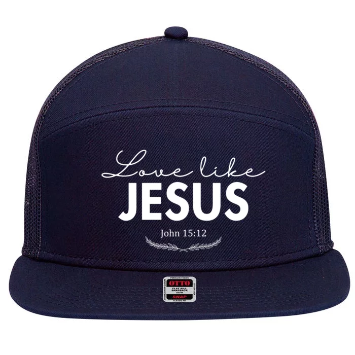 Love Like Jesus John 15:12 Christianity 7 Panel Mesh Trucker Snapback Hat