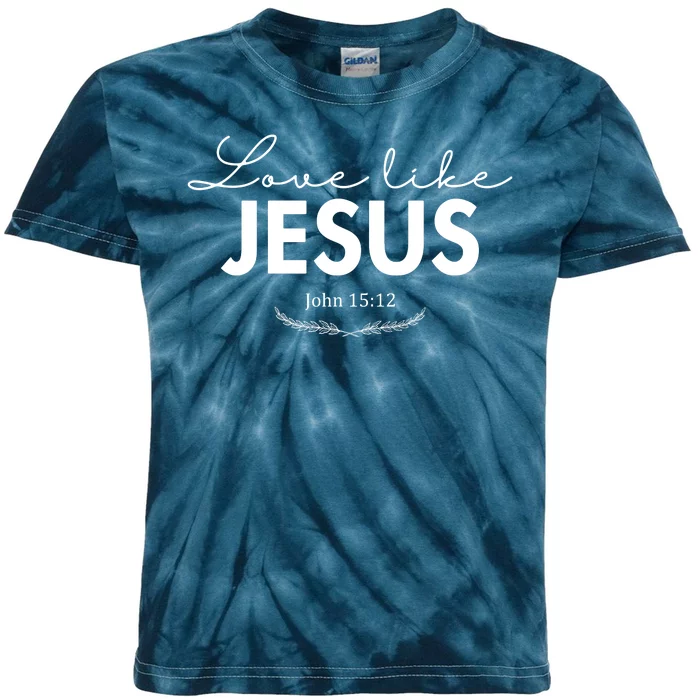 Love Like Jesus John 15:12 Christianity Kids Tie-Dye T-Shirt