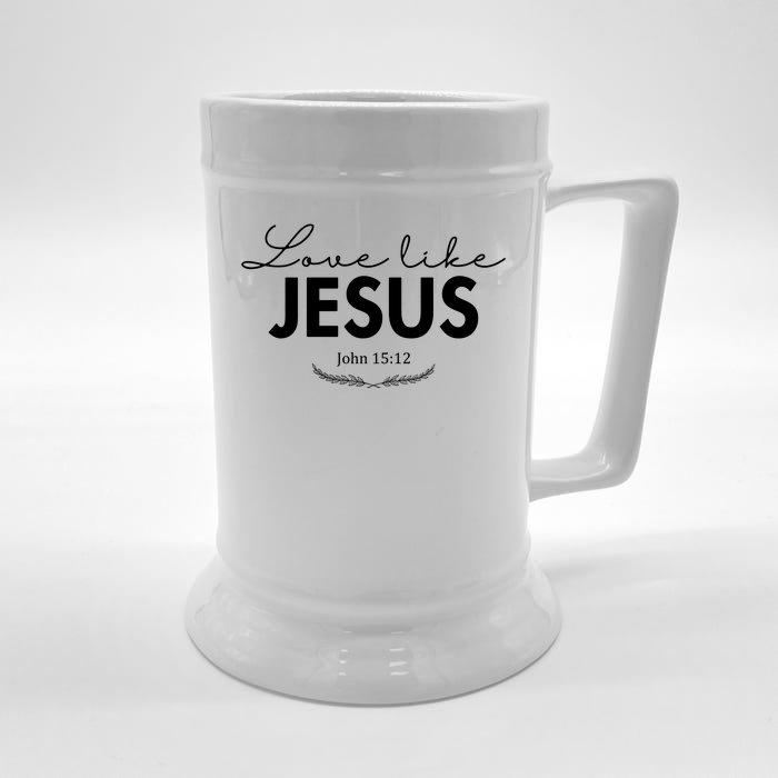 Love Like Jesus John 15:12 Christianity Front & Back Beer Stein