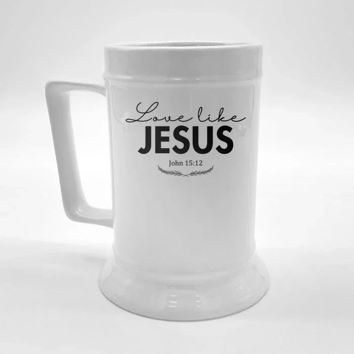 Love Like Jesus John 15:12 Christianity Front & Back Beer Stein