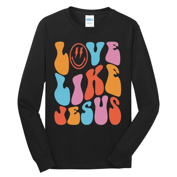 Love Like Jesus Smile Face Aesthetic Trendy Clothing Tall Long Sleeve T-Shirt