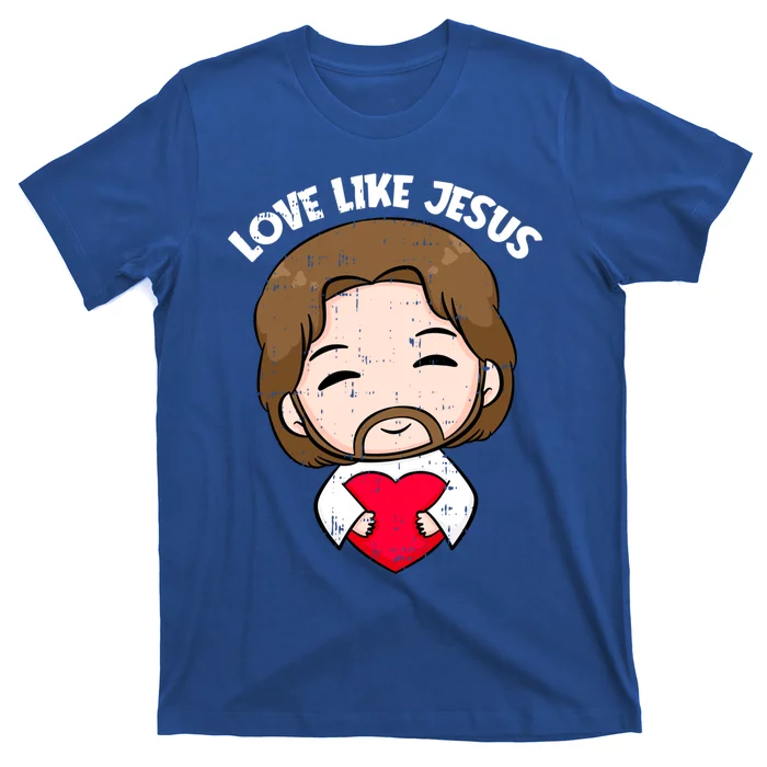 Love Like Jesus Valentines Day Christ Heart Christian Cute Gift T-Shirt