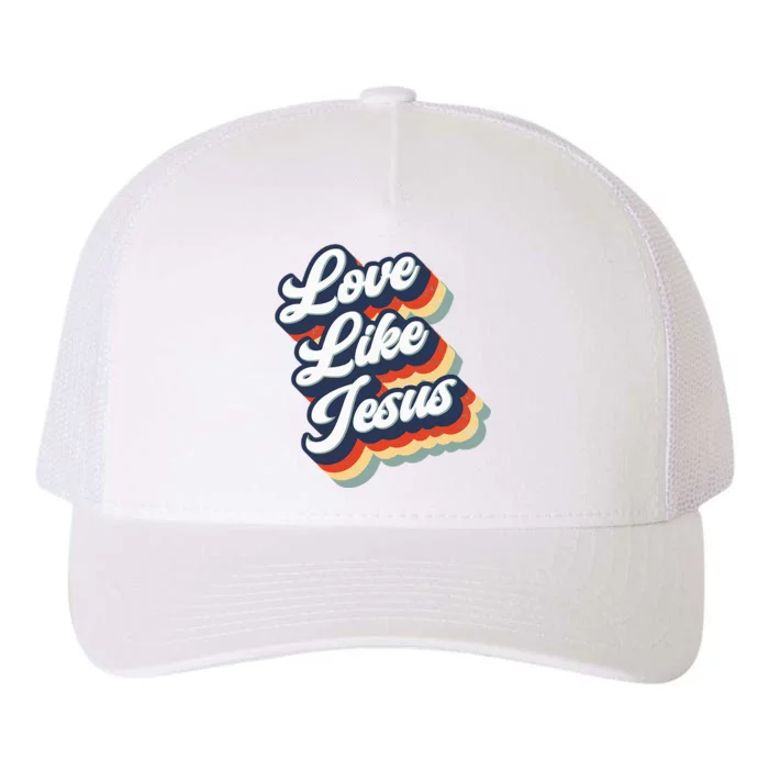 Love Like Jesus Retro Vintage Yupoong Adult 5-Panel Trucker Hat