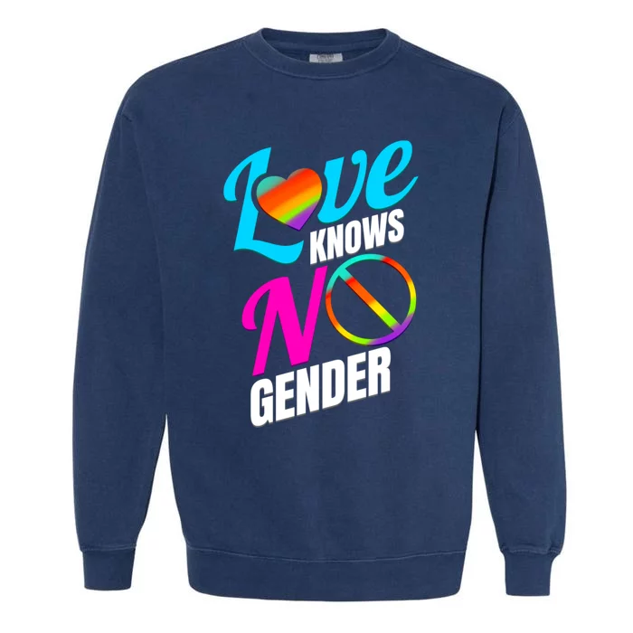 Lgbtq Love Knows No Gender Pride Month Gift Garment-Dyed Sweatshirt