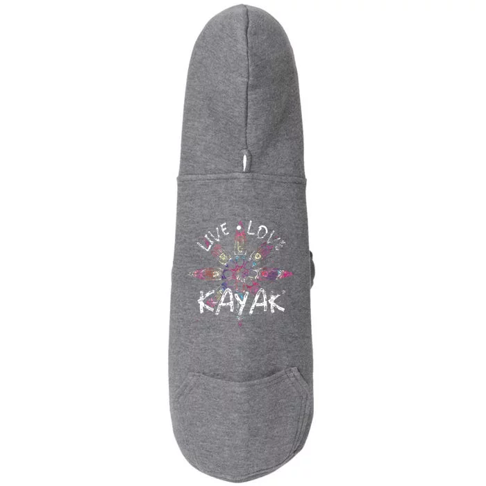 Live Love Kayak Canoe Paddling Kayaker Sport Kayaking Doggie 3-End Fleece Hoodie