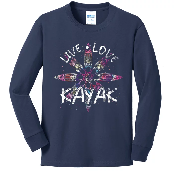 Live Love Kayak Canoe Paddling Kayaker Sport Kayaking Kids Long Sleeve Shirt