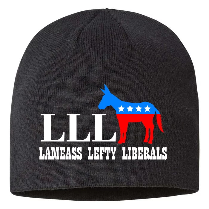 LLL - Lameass Lefty Liberals Anti Liberal 8 1/2in Sustainable Knit Beanie