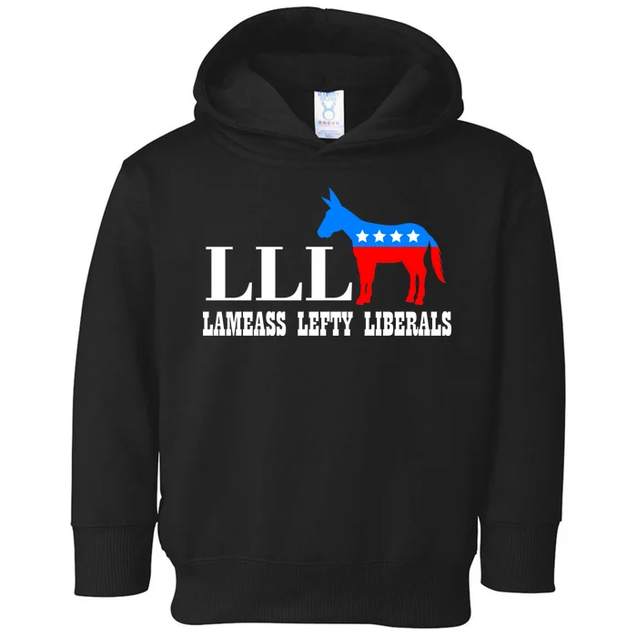 LLL - Lameass Lefty Liberals Anti Liberal Toddler Hoodie