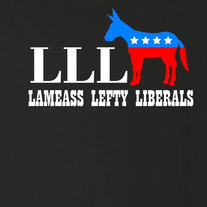 LLL - Lameass Lefty Liberals Anti Liberal Toddler Long Sleeve Shirt