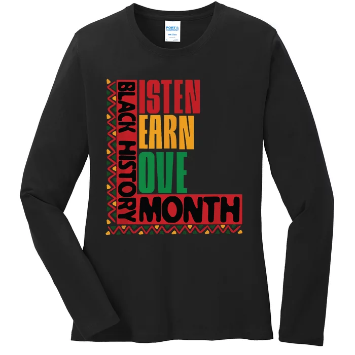 Listen Learn Love African American Teach Black History Month Ladies Long Sleeve Shirt