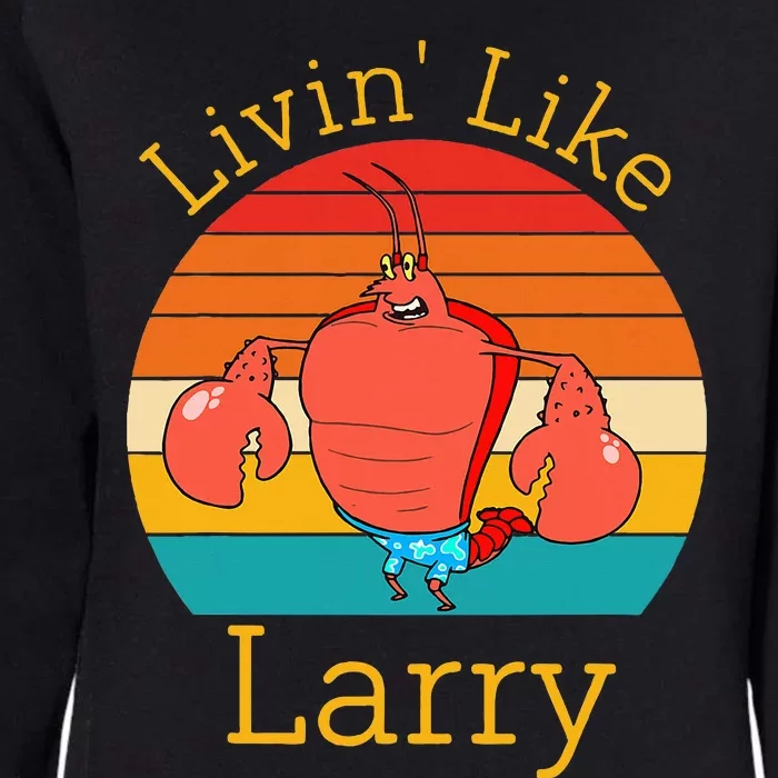 Livin Like Larry Womens California Wash Sweatshirt