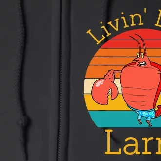 Livin Like Larry Full Zip Hoodie