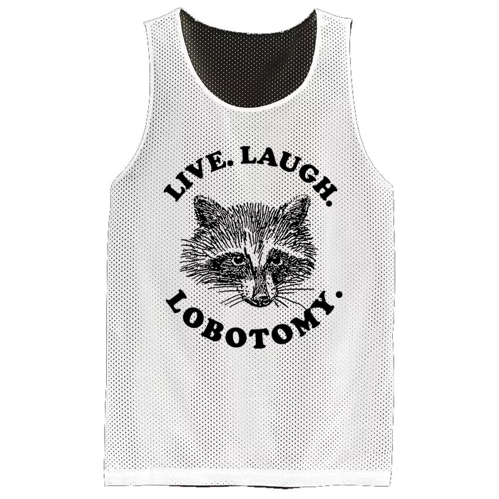 Live Laugh Lobotomy Raccoon Meme Mesh Reversible Basketball Jersey Tank