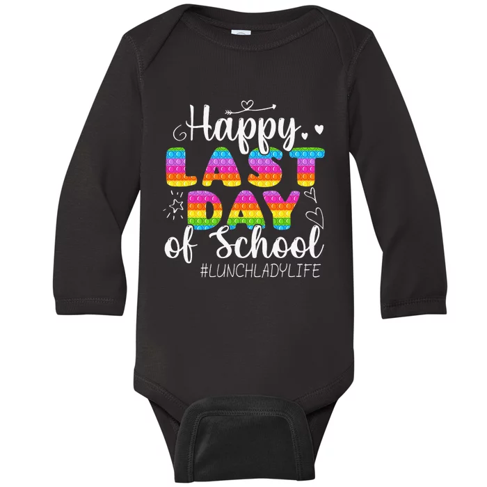 Lunch Lady Life Happy Last Day Of School Cute Lunch Lady Baby Long Sleeve Bodysuit