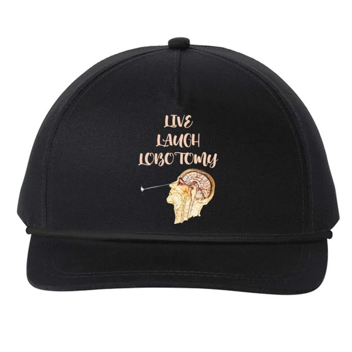 Live Laugh Lobotomy Snapback Five-Panel Rope Hat