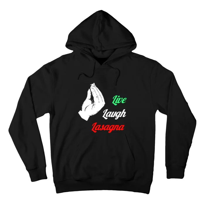 Live Laugh Lasagna Lover Funny Hoodie