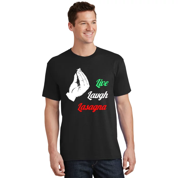 Live Laugh Lasagna Lover Funny T-Shirt