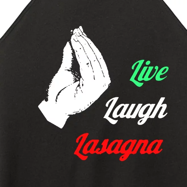 Live Laugh Lasagna Lover Funny Women’s Perfect Tri Rocker Tank