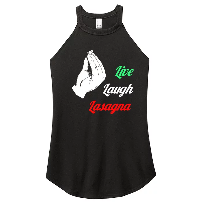 Live Laugh Lasagna Lover Funny Women’s Perfect Tri Rocker Tank