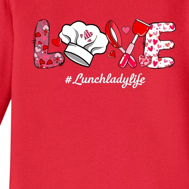 Love Lunch Lady Life Funny Valentines Day Gifts Baby Long Sleeve Bodysuit