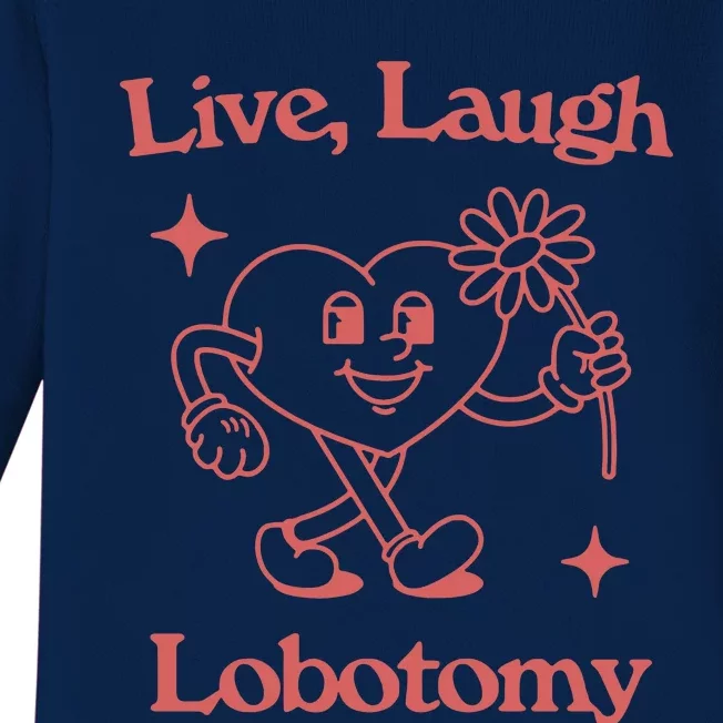 Live Laugh Lobotomy Baby Long Sleeve Bodysuit