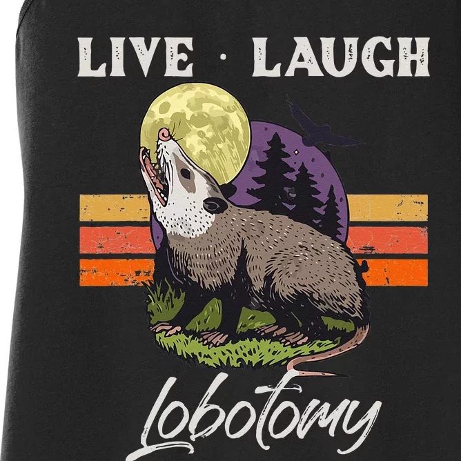 Live Laugh Lobotomy Opossum Funny Possum Lobotomies Women's Racerback Tank